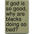 If God Is So Good, Why Are Blacks Doing So Bad?