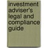 Investment Adviser's Legal And Compliance Guide