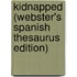 Kidnapped (Webster's Spanish Thesaurus Edition)