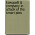 Kokopelli & Company In Attack Of The Smart Pies