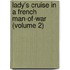 Lady's Cruise In A French Man-Of-War (Volume 2)
