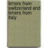 Letters From Switzerland And Letters From Italy