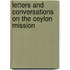 Letters and Conversations on the Ceylon Mission