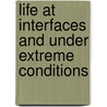 Life At Interfaces And Under Extreme Conditions door Gerd Liebezeit