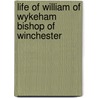 Life of William of Wykeham Bishop of Winchester door Robert Lowth