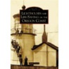 Lighthouses and Life-Saving on the Oregon Coast door David Pinyerd