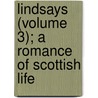 Lindsays (Volume 3); A Romance of Scottish Life door Simon Leys