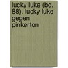 Lucky Luke (Bd. 88). Lucky Luke gegen Pinkerton door Achde