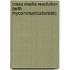 Mass Media Revolution (With Mycommunicationlab)