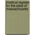 Medical Register for the State of Massachusetts