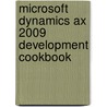 Microsoft Dynamics Ax 2009 Development Cookbook door Mindaugas Pocius