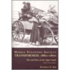 Middle Tennessee Society Transformed, 1860-1870 by Stephen V. Ash