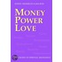 Money Power Love