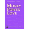 Money Power Love door Suzanne Buis