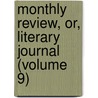 Monthly Review, Or, Literary Journal (Volume 9) door Ralph Griffiths