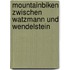Mountainbiken zwischen Watzmann und Wendelstein
