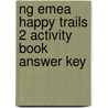 Ng Emea Happy Trails 2 Activity Book Answer Key door Richard Heath