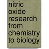 Nitric Oxide Research From Chemistry To Biology door Yann A. Henry
