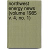 Northwest Energy News (Volume 1985 V. 4, No. 1) by Northwest Power Planning Council