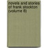 Novels and Stories of Frank Stockton (Volume 8)