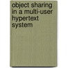 Object Sharing in a Multi-User Hypertext System door Melvina H. Tarazi