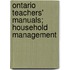 Ontario Teachers' Manuals; Household Management