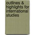 Outlines & Highlights For International Studies
