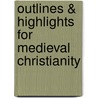 Outlines & Highlights For Medieval Christianity door Cram101 Textbook Reviews