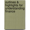 Outlines & Highlights For Understanding Finance door Cram101 Textbook Reviews