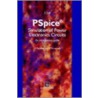 Pspice Simulation Of Power Electronics Circuits by R.S. Ramshaw