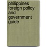 Philippines Foreign Policy and Government Guide door Usa Ibp