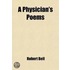 Physician's Poems; Patriotic, Pastoral, Pungent