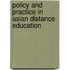 Policy And Practice In Asian Distance Education