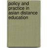Policy And Practice In Asian Distance Education door Jon P. Baggaley