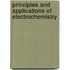 Principles And Applications Of Electrochemistry