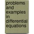 Problems And Examples In Differential Equations