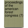 Proceedings Of The American Forest Congress (7) by American Forestry Association