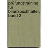 Prüfungstraining für Bilanzbuchhalter, Band 2 by Jörg Kuntzmann