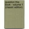 Question This Book - Volume 1 (Classic Edition) door David R. Hooper