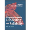 Recent Advances in Life-Testing and Reliability by Nagraj Balakrishnan