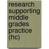 Research Supporting Middle Grades Practice (Hc) door David L. Hough