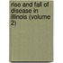 Rise and Fall of Disease in Illinois (Volume 2)