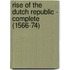 Rise of the Dutch Republic - Complete (1566-74)