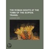 Roman Nights at the Tomb of the Scipios. Transl door Alessandro Verri