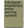 Rule-Based Evolutionary Online Learning Systems by Martin V. Butz