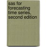 Sas For Forecasting Time Series, Second Edition door John C. Brocklebank