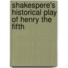 Shakespere's Historical Play Of Henry The Fifth door Shakespeare William Shakespeare