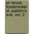 Sir Brook Fossbrooke/ St. Patrick's Eve, Vol. 2
