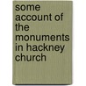 Some Account Of The Monuments In Hackney Church door Richard Simpson
