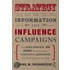 Strategy In Information And Influence Campaigns